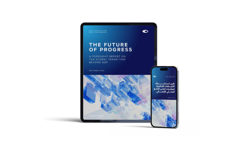 Dubai Future Foundation launches ‘The Future of Progress’ report rethinking national success